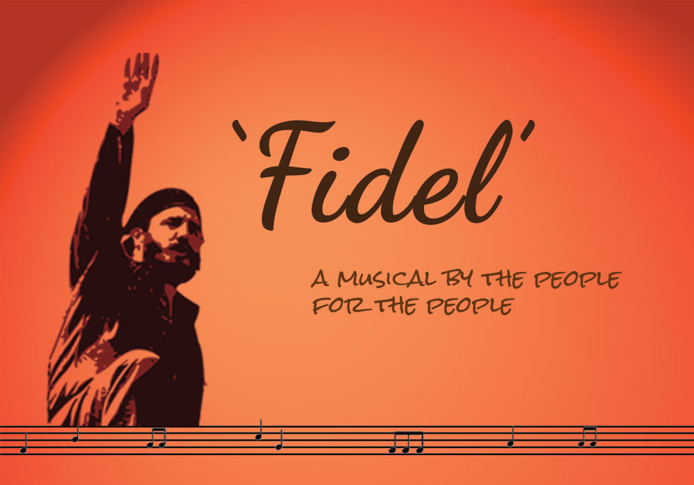 Fidel the musical